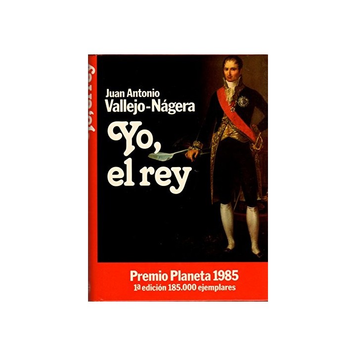 Yo, el rey - Juan Antonio Vallejo-Nagera